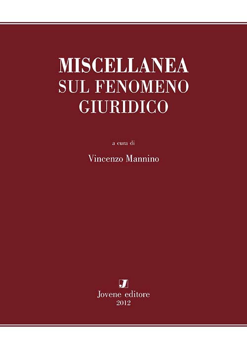 Miscellanea sul fenomeno giuridico.