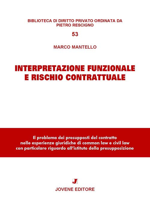 Interpretazione funzionale e rischio contrattuale.