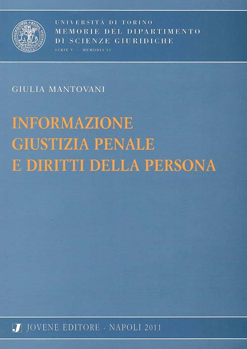 Informazione, giustizia penale e diritti della persona.