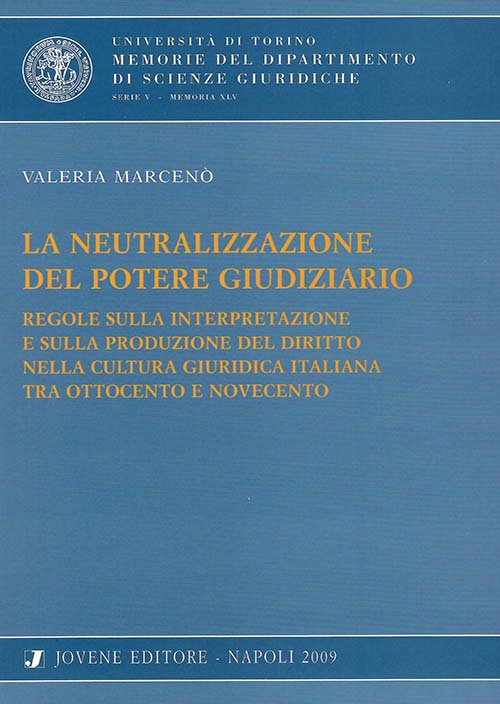 La neutralizzazione del potere giudiziario.