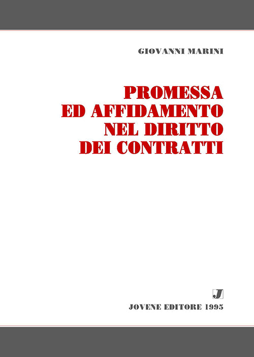 Promessa ed affidamento nel diritto dei contratti.