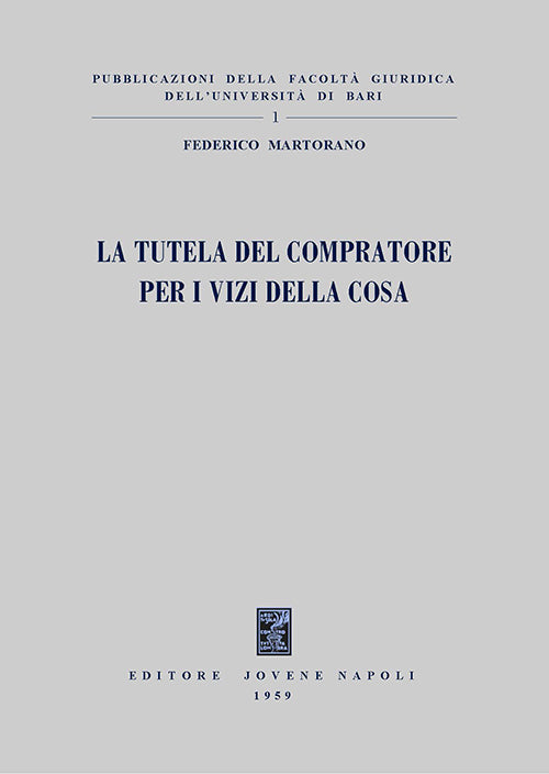 La tutela del compratore per i vizi della cosa.