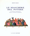 Le maschere del potere.