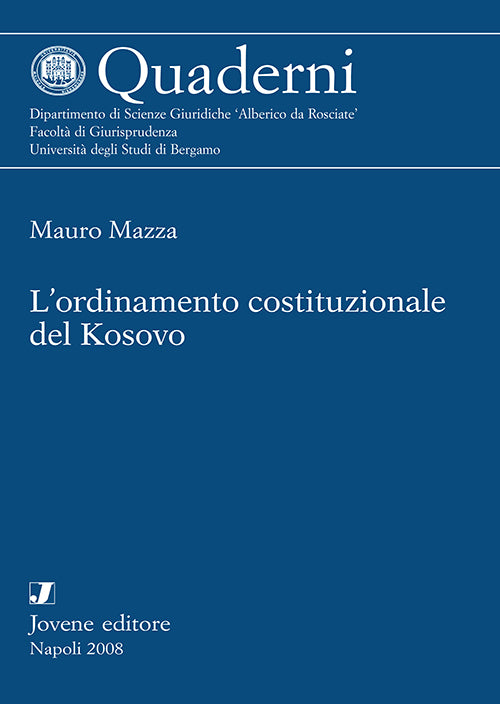 L'ordinamento costituzionale in Kosovo.
