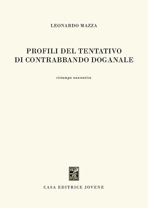 Profili del tentativo di contrabbando doganale.