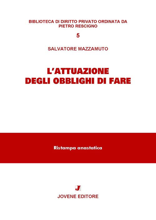 L'attuazione degli obblighi di fare.