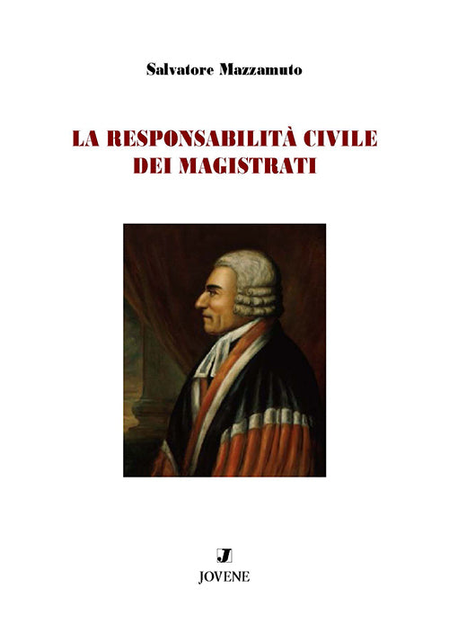 La responsabilità civile dei magistrati.