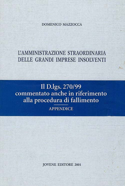 L'amministrazione straordinaria delle grandi imprese insolventi.