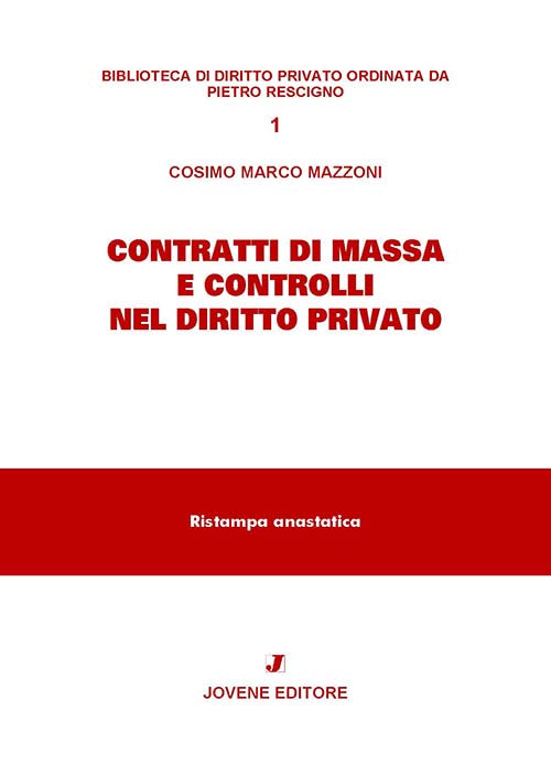 Contratti di massa e controlli nel diritto privato.
