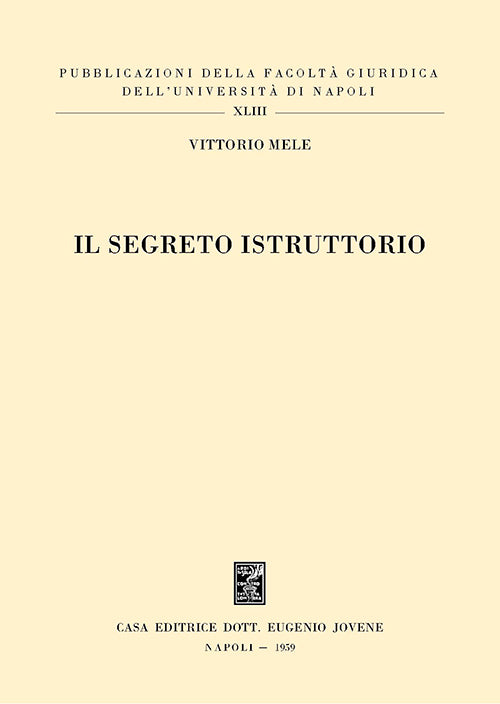 Il segreto istruttorio.