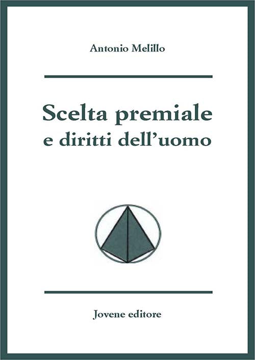 Scelta premiale e diritti dell'uomo