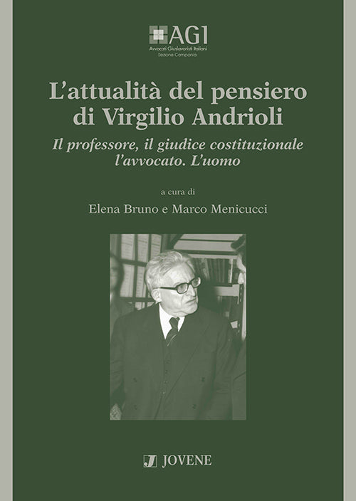 L’attualità del pensiero di Virgilio Andrioli.