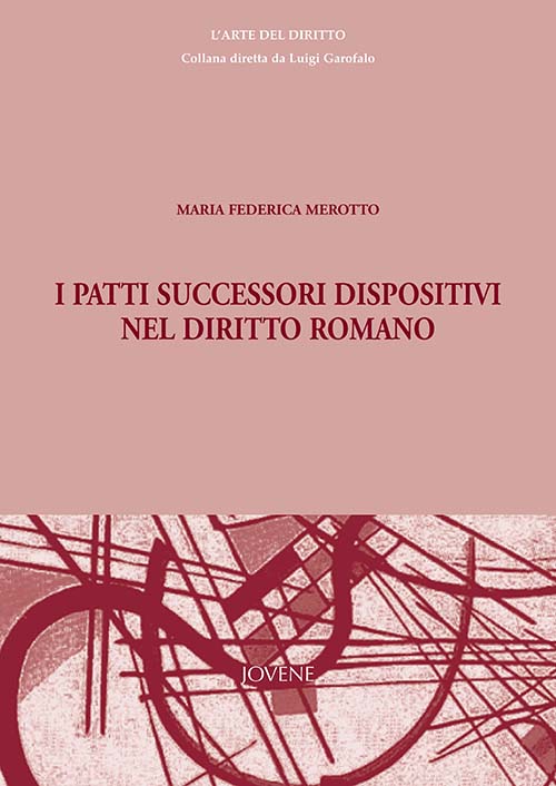 I patti successori dispositivi nel diritto romano.