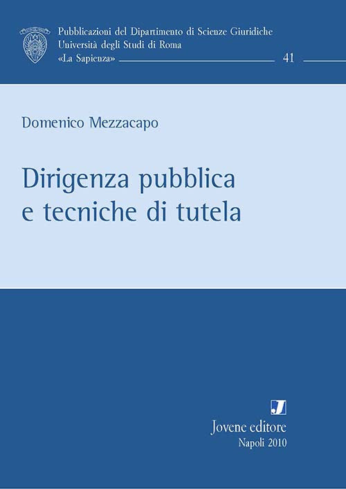 Dirigenza pubblica e tecniche di tutela.