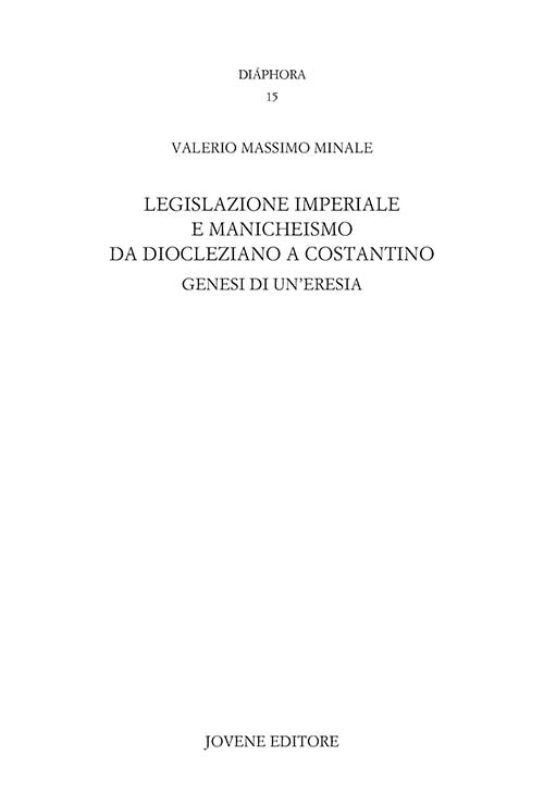 Legislazione imperiale e manicheismo da Diocleziano a Costantino.