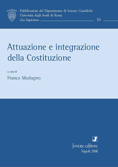 Attuazione e integrazione della Costituzione.