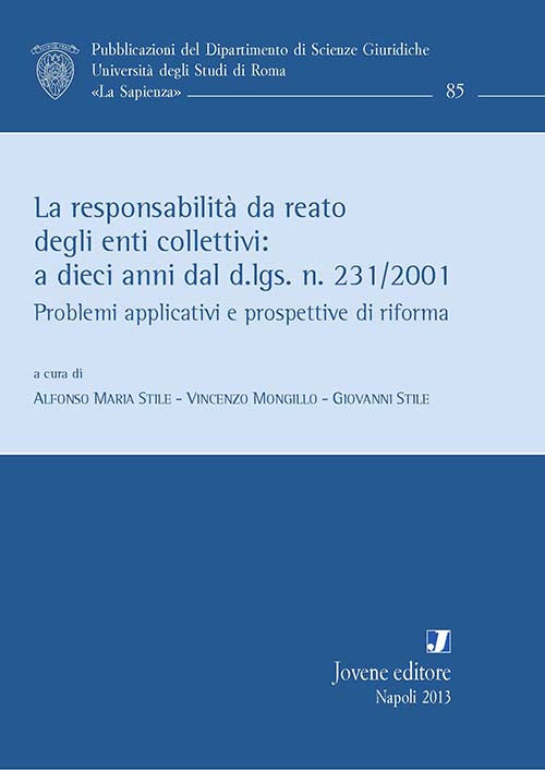 La responsabilità da reato degli enti collettivi: a dieci anni dal d.lgs. n. 231/2001.