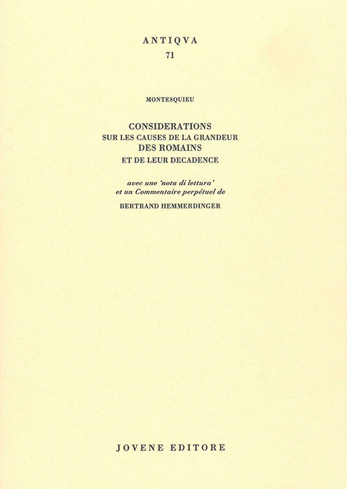 Considerations sur les causes de la grandeur des romains et de leur decadence.