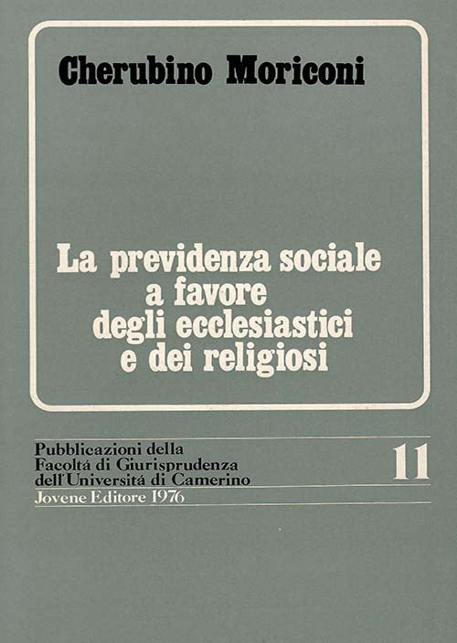 La previdenza sociale a favore degli ecclesiastici e dei religiosi.