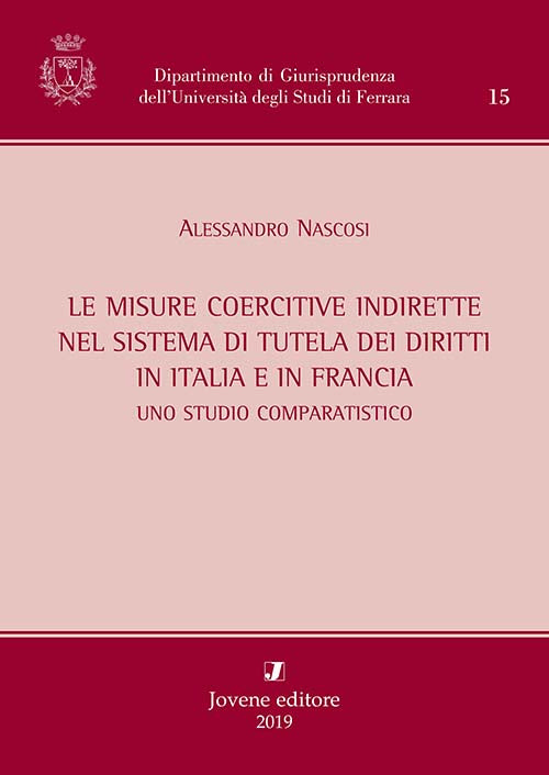 Le misure coercitive indirette nel sistema di tutela dei diritti in Italia e in Francia.