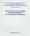 Contributi allo studio dei procedimenti in camera di consiglio.