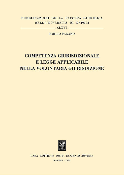 Competenza giurisdizionale e legge applicabile nella volontaria giurisdizione.
