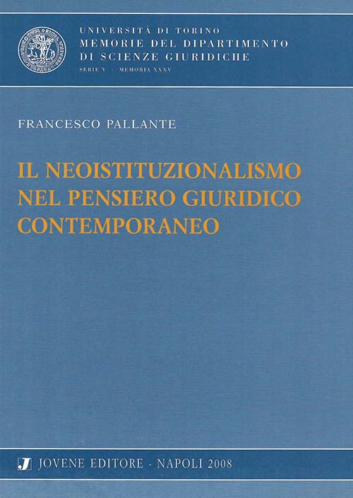 Il neoistituzionalismo nel pensiero giuridico contemporaneo.