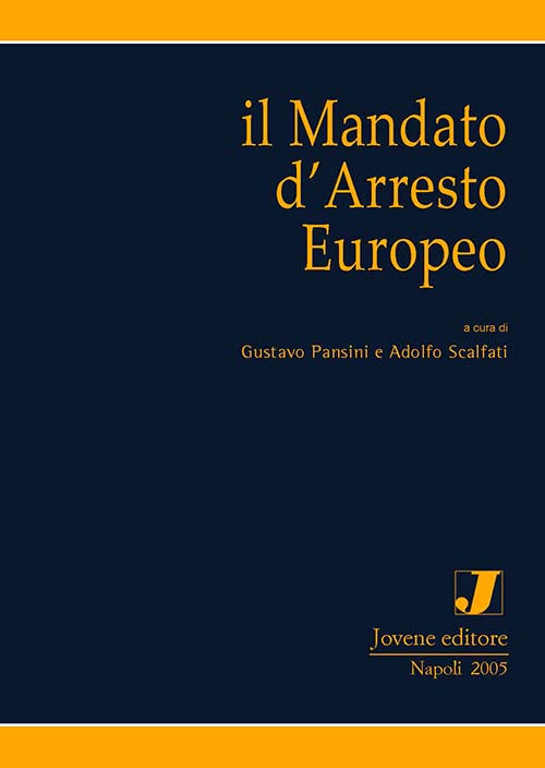 Il mandato d'arresto europeo.