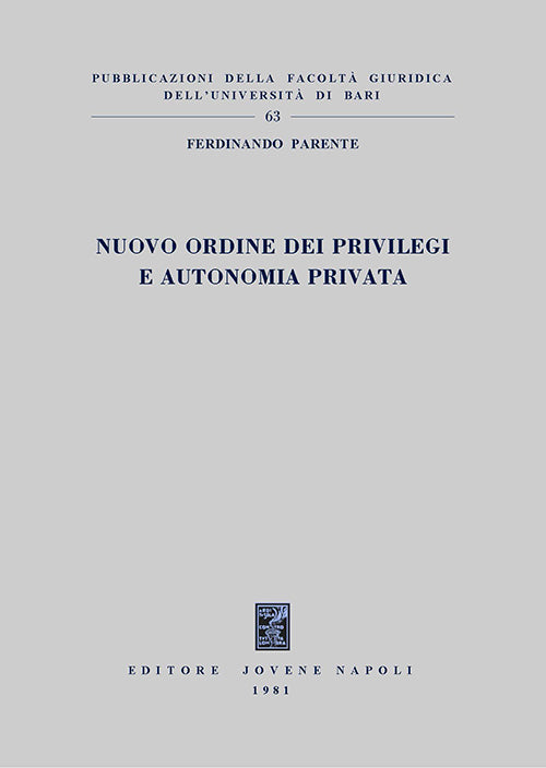 Nuovo ordine dei privilegi e autonomia privata.