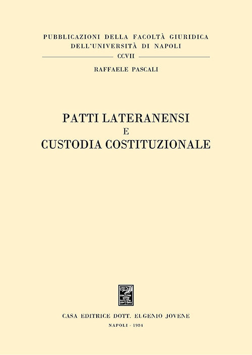 Patti lateranensi e custodia costituzionale.