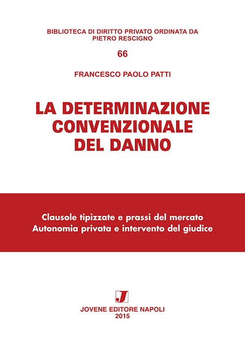 La determinazione convenzionale del danno.