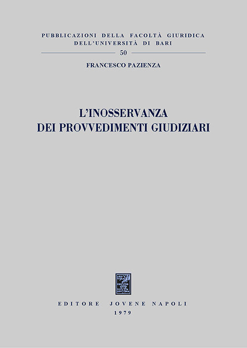 L'inosservanza dei provvedimenti giudiziari.