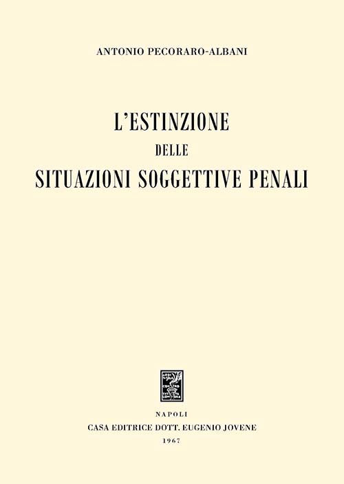 L'estinzione delle situazioni soggettive penali.