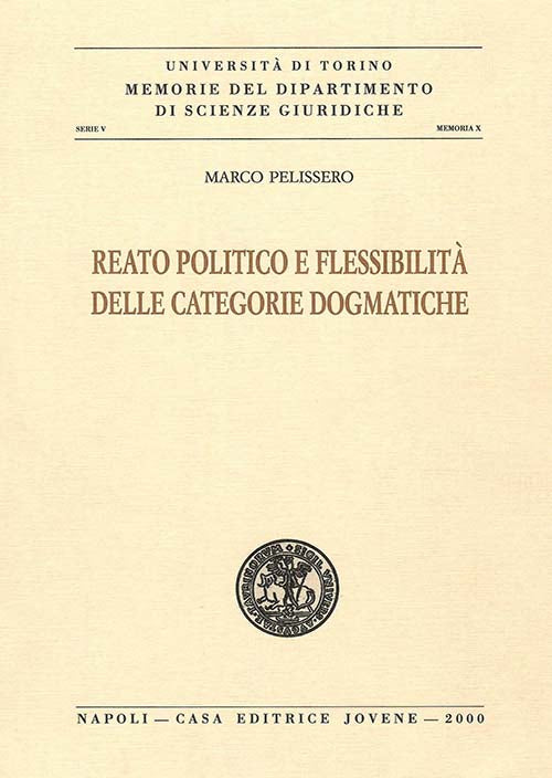 Reato politico e flessibilità delle categorie dogmatiche.