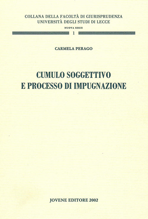 Cumulo soggettivo e processo di impugnazione.
