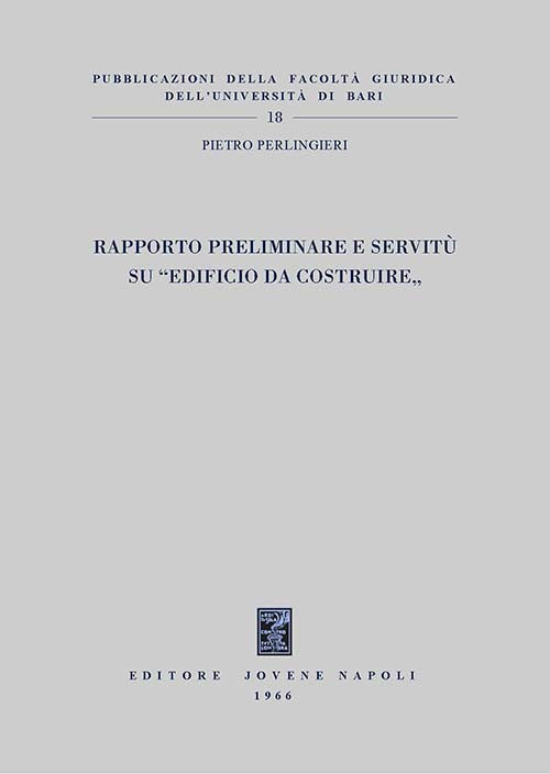 Rapporto preliminare e servitù su «edificio da costruire».
