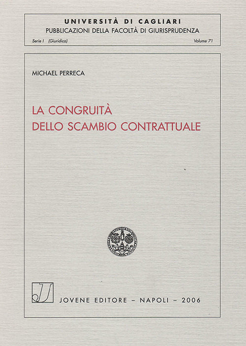 La congruità dello scambio contrattuale.