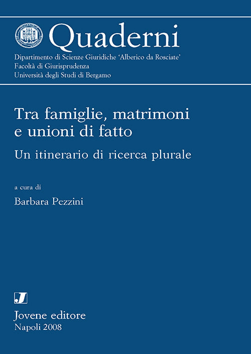 Tra famiglie, matrimoni e unioni di fatto.