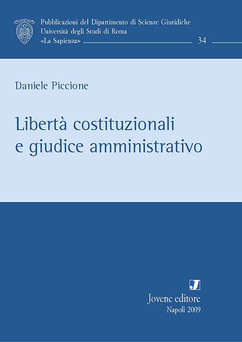 Libertà costituzionali e giudice amministrativo.