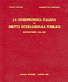La giurisprudenza italiana di diritto internazionale pubblico. Vol. I. - Repertorio 1960-1987.