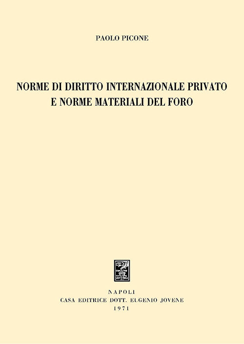 Norme di diritto internazionale privato e norme materiali del Foro.