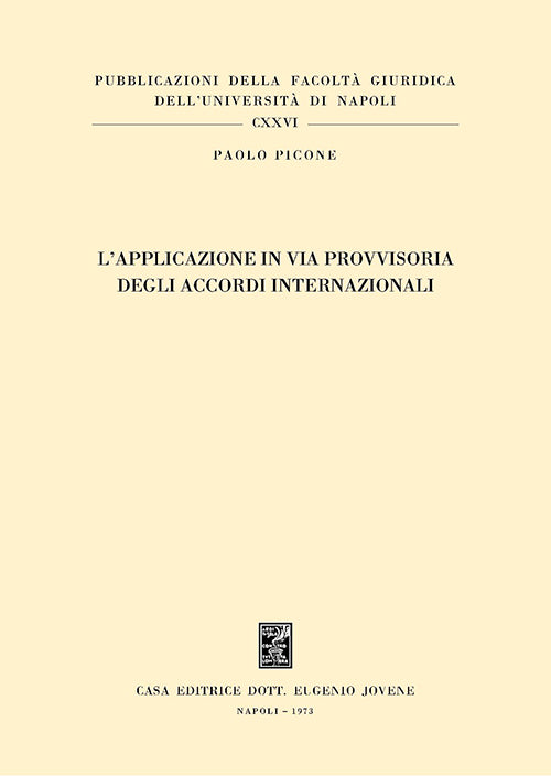 L'applicazione in via provvisoria degli accordi internazionali.