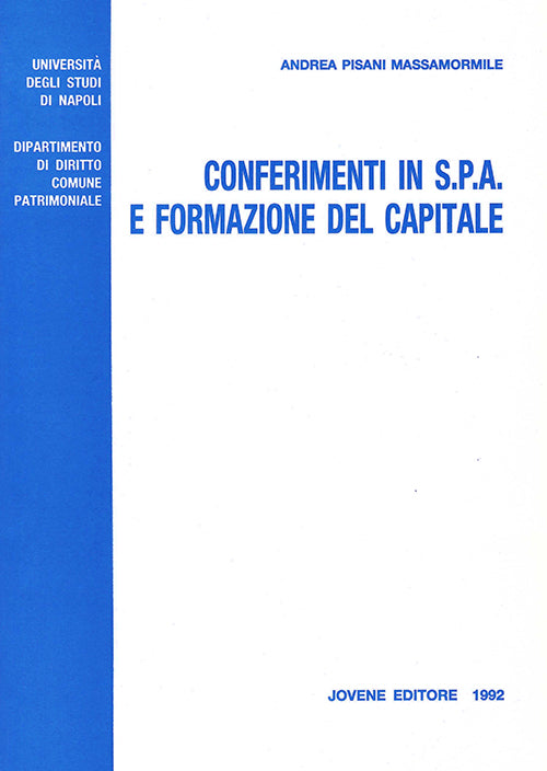 Conferimenti in s.p.a. e formazione del capitale.