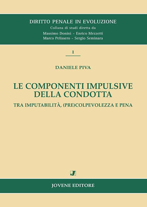 Le componenti impulsive della condotta.