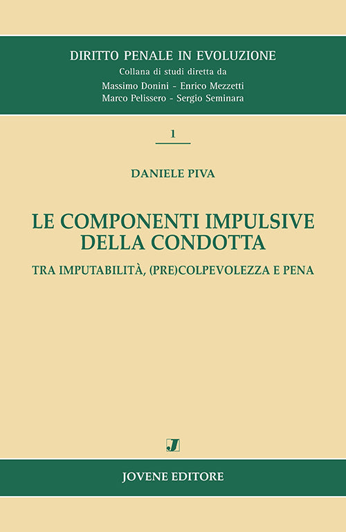 Le componenti impulsive della condotta.