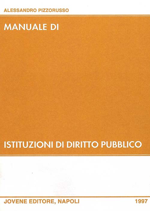 Manuale di istituzioni di diritto pubblico.