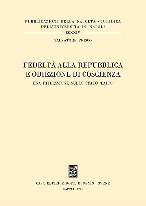 Fedeltà alla Repubblica e obiezione di coscienza.