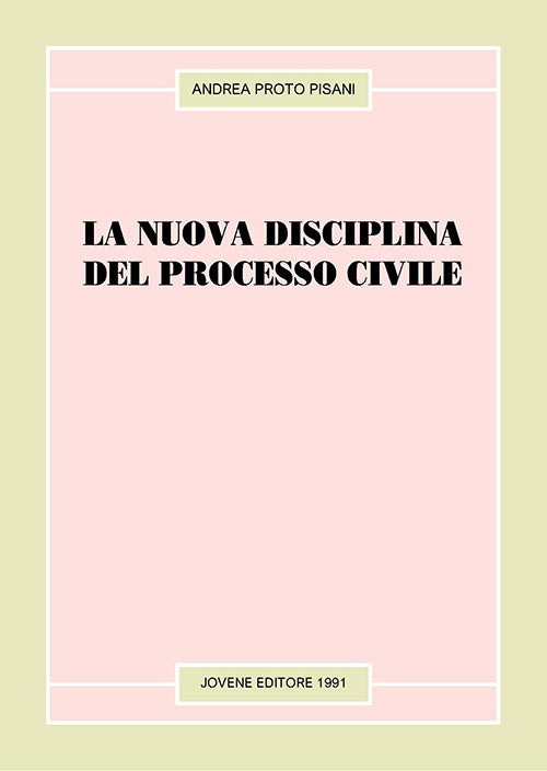 La nuova disciplina del processo civile.
