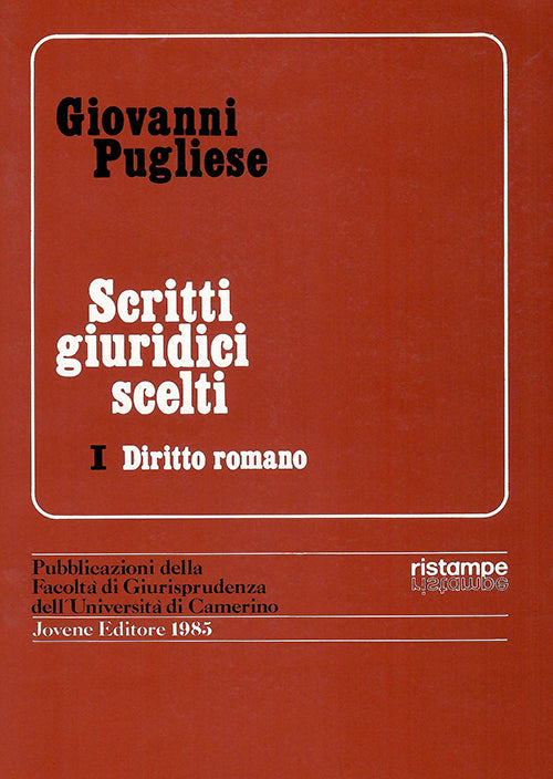 Scritti giuridici scelti. Vol. I. Diritto romano.