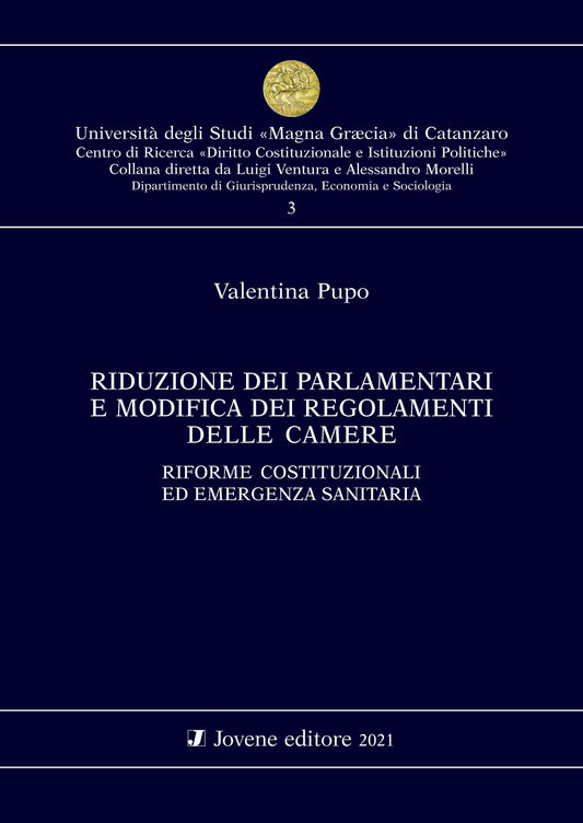 Riduzione dei parlamentari e modifica dei regolamenti delle Camere.